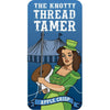 Knotty Thread Tamer