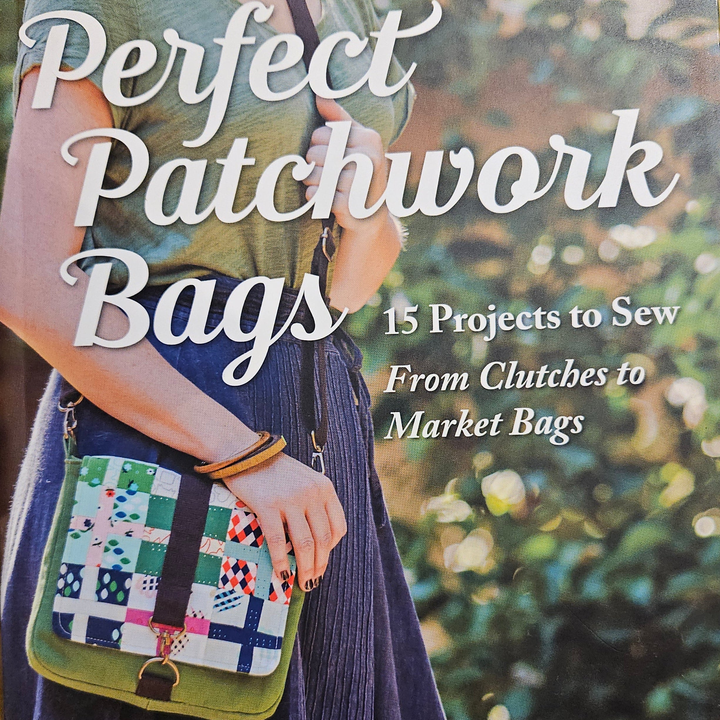 Perfect Patchwork Bags Book