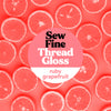 Sew Fine Thread Gloss