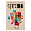 Stitched: A Novel by Eli McCann - book