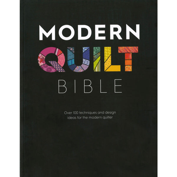 Modern Quilt Bible