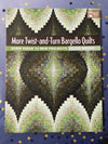 More Twist & Turn Bargello Quilts book