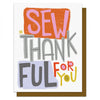 Sew Thankful - Greeting Card